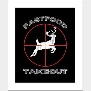 Fast food Takeout  Deer Hunter Posters and Art